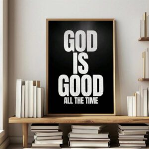 1 pièce Citation "Dieu est bon en tout temps" Tableau mural Verset biblique Impressions sur canevas Peintures Affiches inspirantes Décoration religieuse minimaliste pour chambre, salon ou décoration de pièce chrétienne Cadeau pour elle, sans cadre ou avec cadre